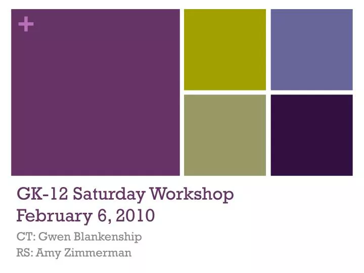 gk 12 saturday workshop february 6 2010