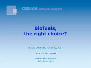 Biofuels, the right choice?