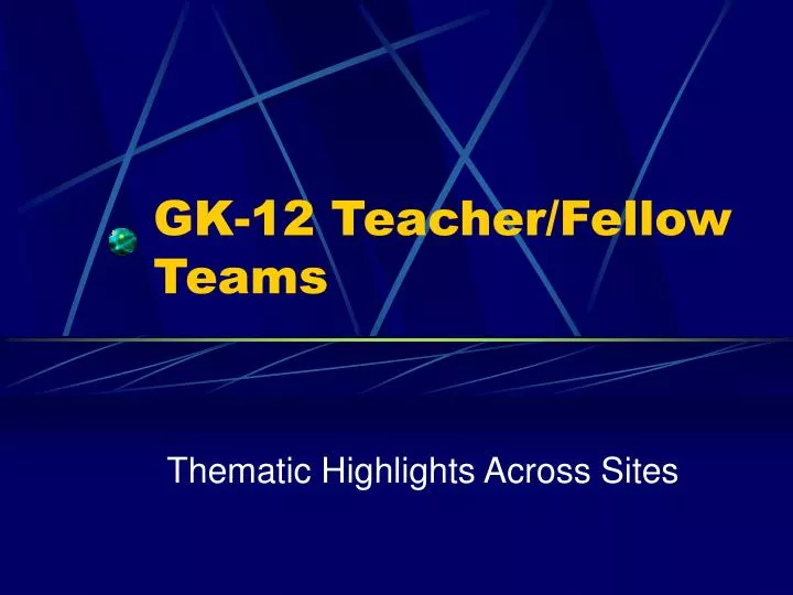 gk 12 teacher fellow teams
