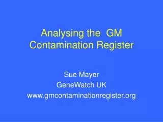 Analysing the GM Contamination Register