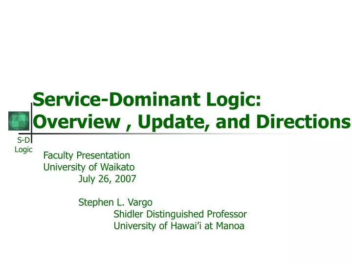 service dominant logic overview update and directions