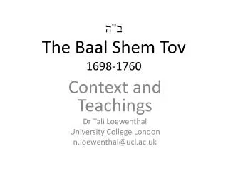 ?&quot;? The Baal Shem Tov 1698-1760