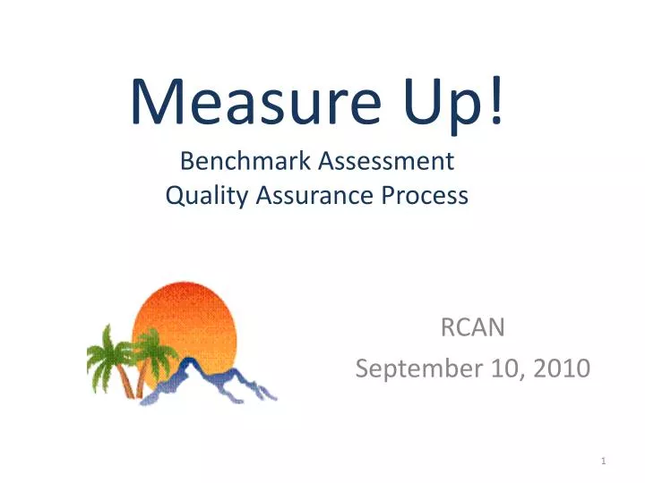 measure up benchmark assessment quality assurance process