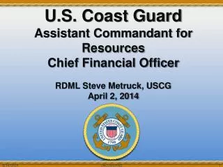 U.S. Coast Guard Assistant Commandant for Resources Chief Financial Officer