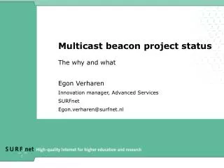 Multicast beacon project status