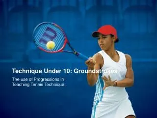 Technique Under 10: Groundstrokes