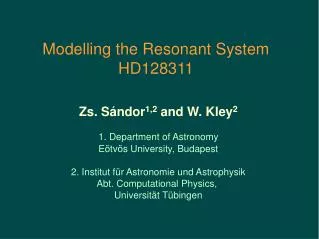 Modelling the Resonant System HD128311