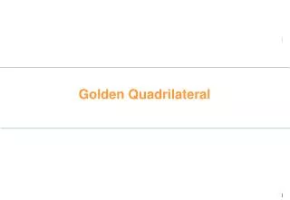 Golden Quadrilateral