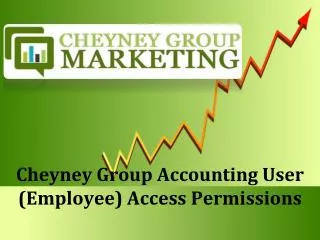 Cheyney Group Accounting User (Employee) Access Permissions