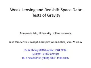 Weak Lensing and Redshift Space Data: Tests of Gravity