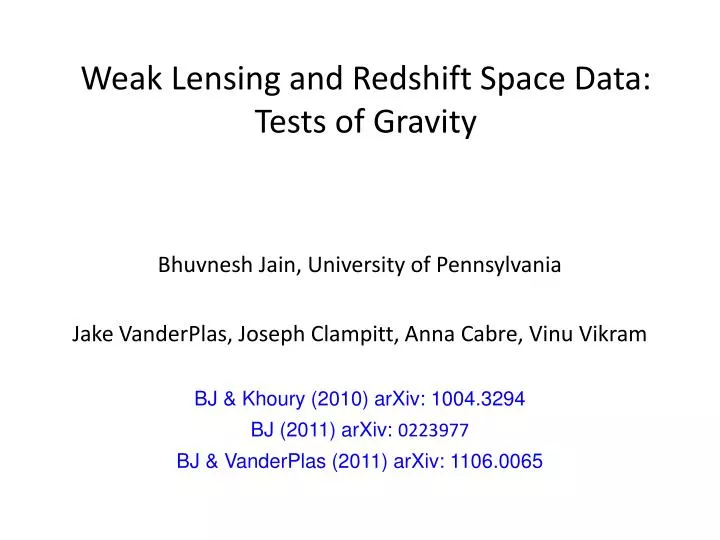weak lensing and redshift space data tests of gravity
