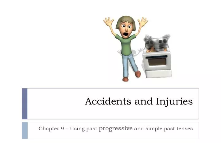 accidents and injuries