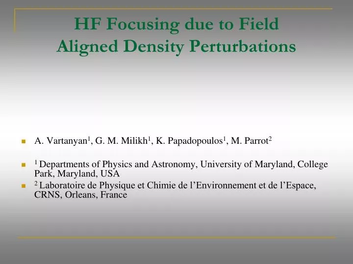 hf focusing due to field aligned density perturbations