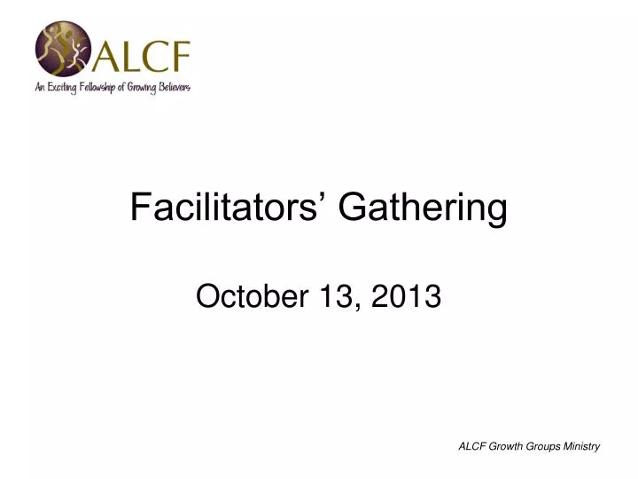 facilitators gathering october 13 2013
