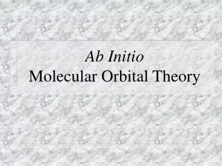 Ab Initio Molecular Orbital Theory