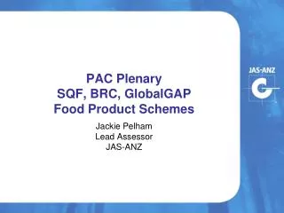 PAC Plenary SQF, BRC, GlobalGAP Food Product Schemes