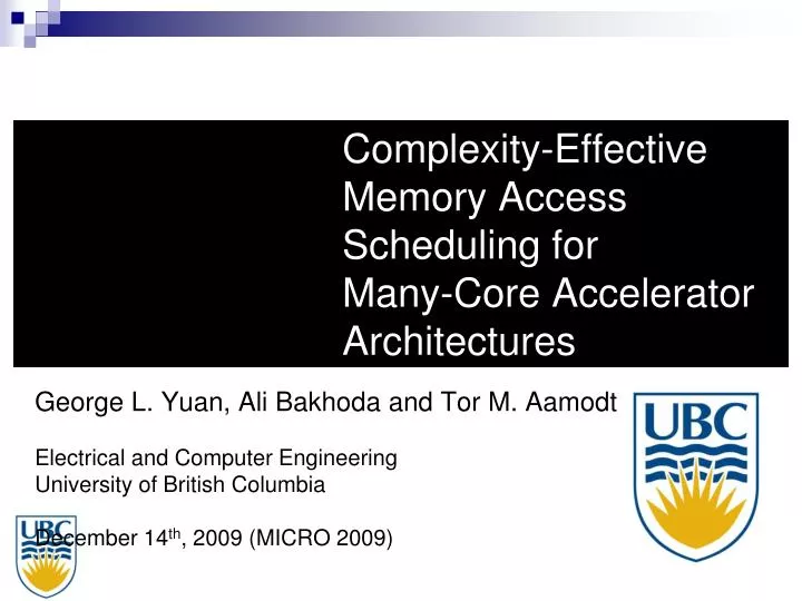 complexity effective memory access scheduling for many core accelerator architectures
