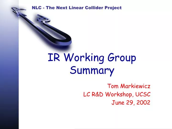 ir working group summary