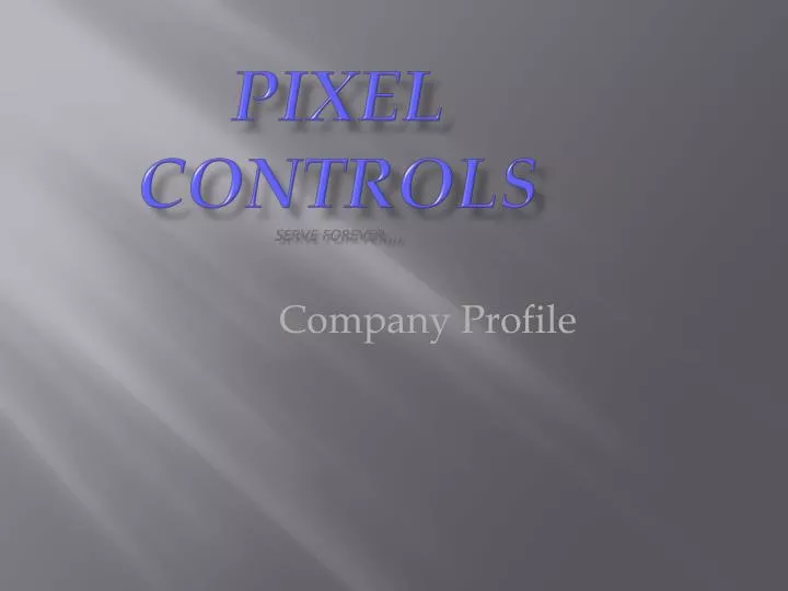 pixel controls serve forever