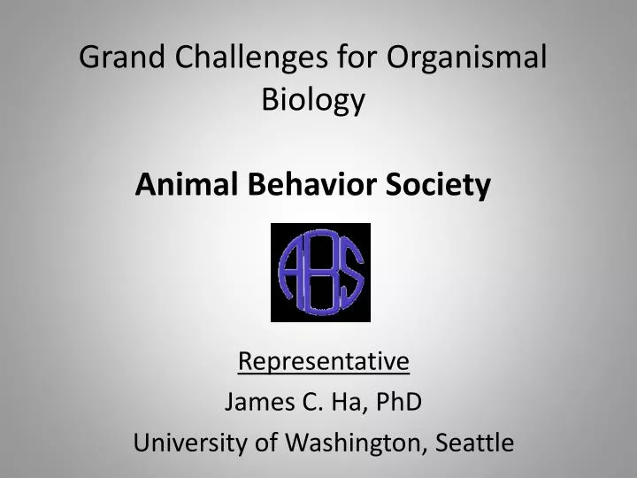grand challenges for organismal biology animal behavior society