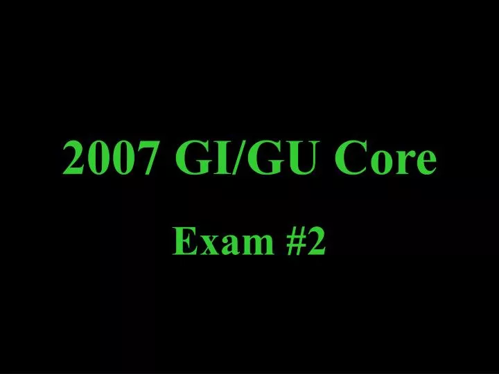 2007 gi gu core