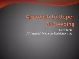 Approach to Upper GI Bleeding