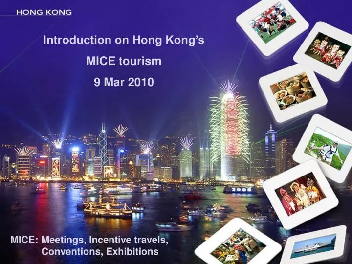 introduction on hong kong s mice tourism 9 mar 2010