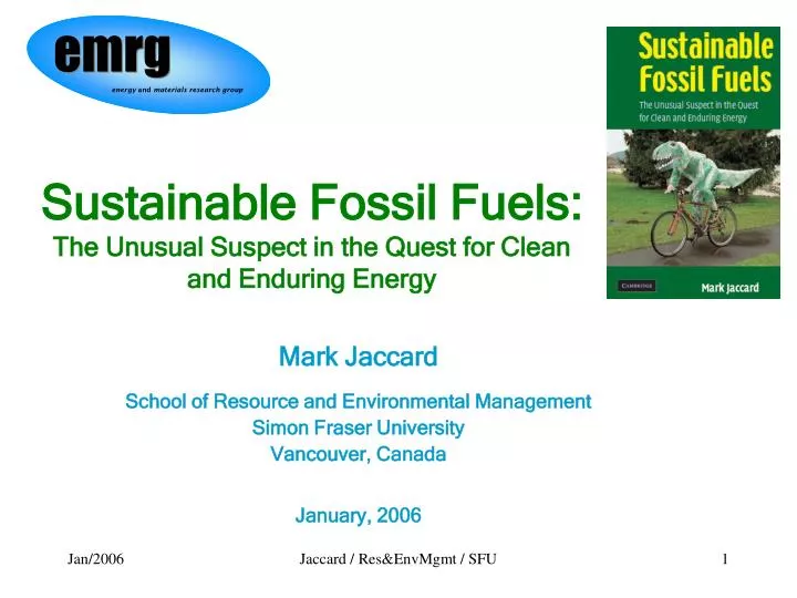 sustainable fossil fuels the unusual suspect in the quest for clean and enduring energy