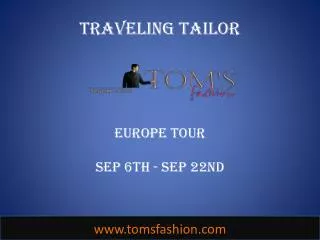Toms Fashion Europe Tour - SEP 6th to 22nd