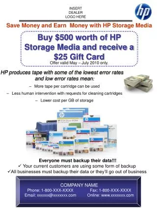 Buy $500 worth of HP Storage Media and receive a $25 Gift Card