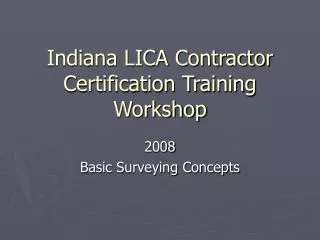 Indiana LICA Contractor Certification Training Workshop
