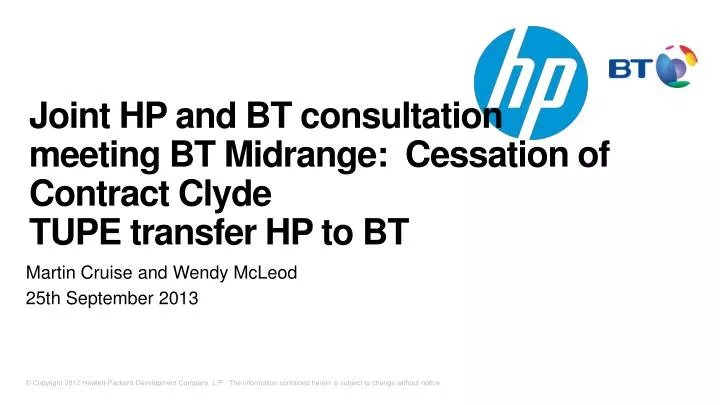 joint hp and bt consultation meeting bt midrange cessation of contract clyde tupe transfer hp to bt