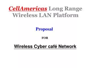 CellAmericas Long Range Wireless LAN Platform