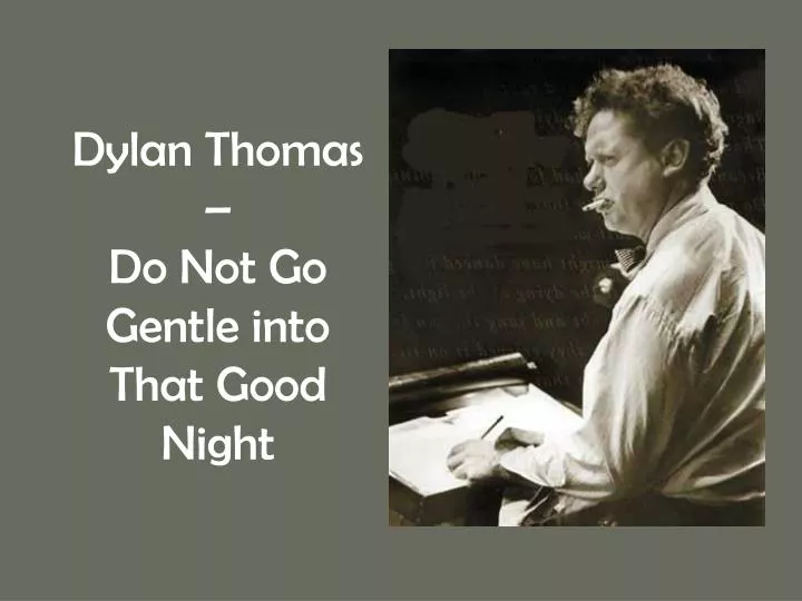 dylan thomas do not go gentle into that good night