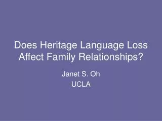 Does Heritage Language Loss Affect Family Relationships?