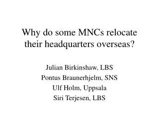 Why do some MNCs relocate their headquarters overseas?