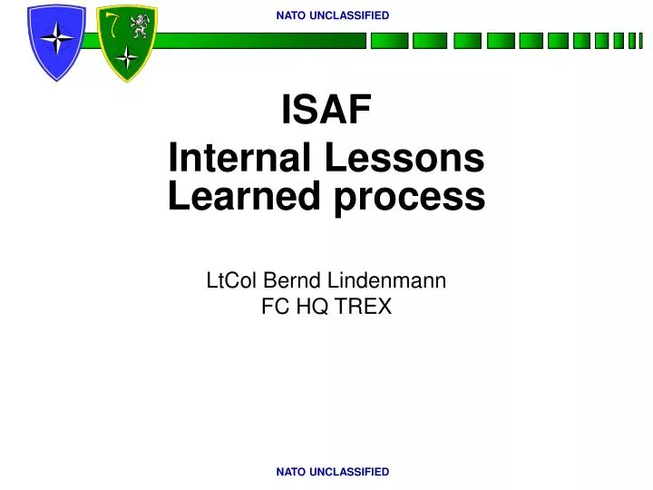 isaf internal lessons learned process ltcol bernd lindenmann fc hq trex