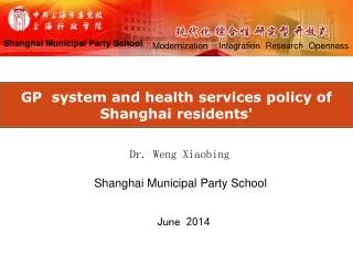 GP system and health services policy of Shanghai residents'
