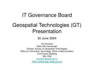IT Governance Board Geospatial Technologies (GT) Presentation