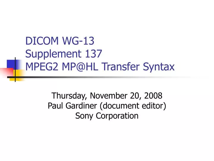 dicom wg 13 supplement 137 mpeg2 mp@hl transfer syntax