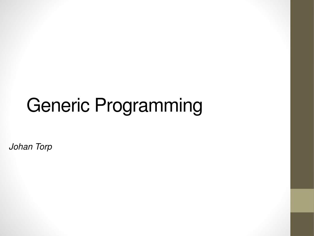 PPT - Generic Programming PowerPoint Presentation, free download - ID ...
