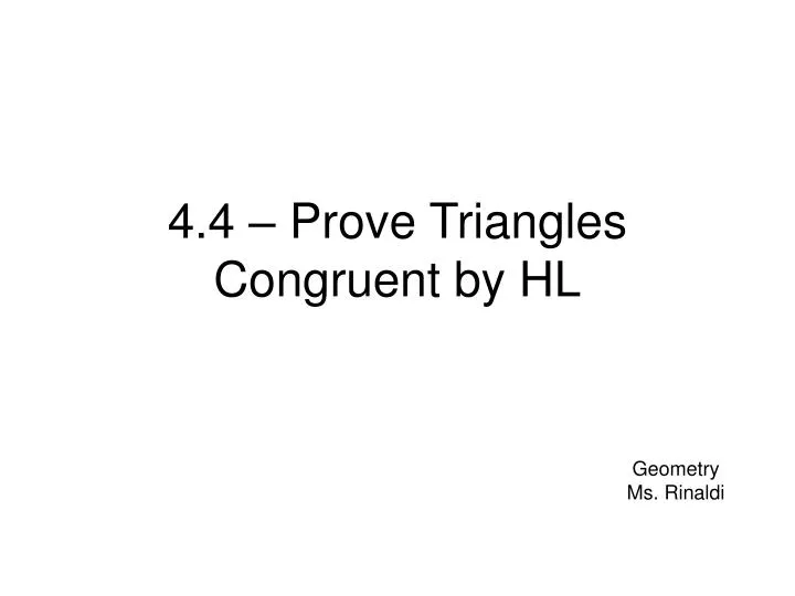 4 4 prove triangles congruent by hl