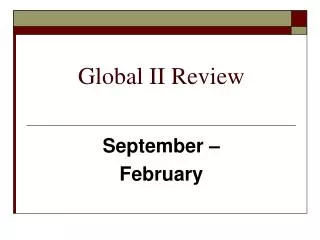 Global II Review