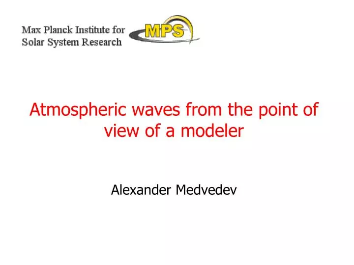 atmospheric waves from the point of view of a modeler