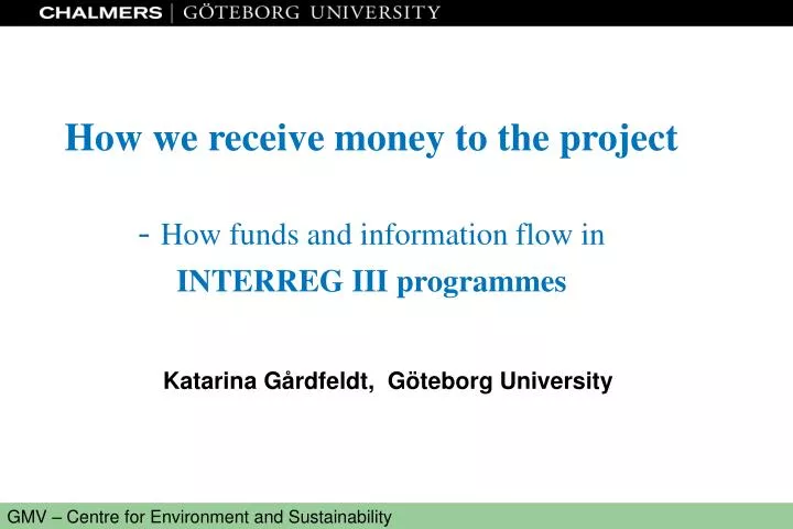 how we receive money to the project how funds and information flow in interreg iii programmes