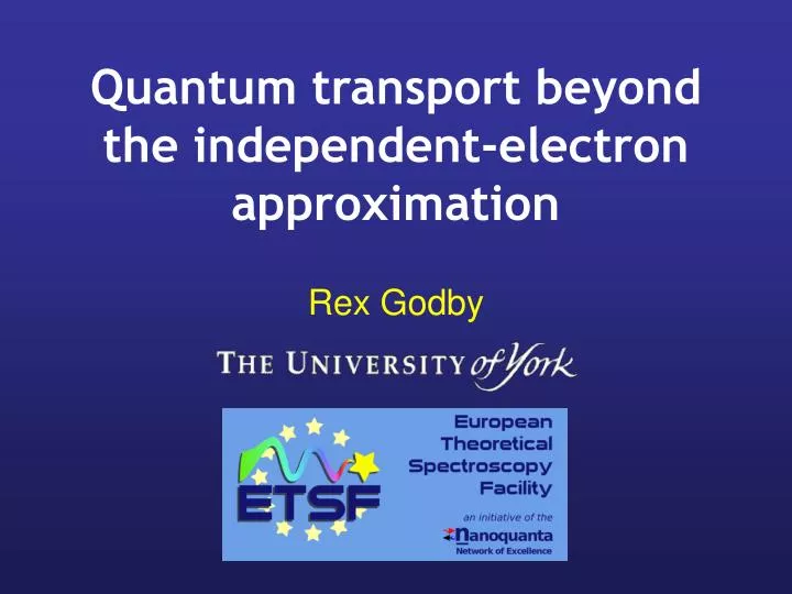 quantum transport beyond the independent electron approximation