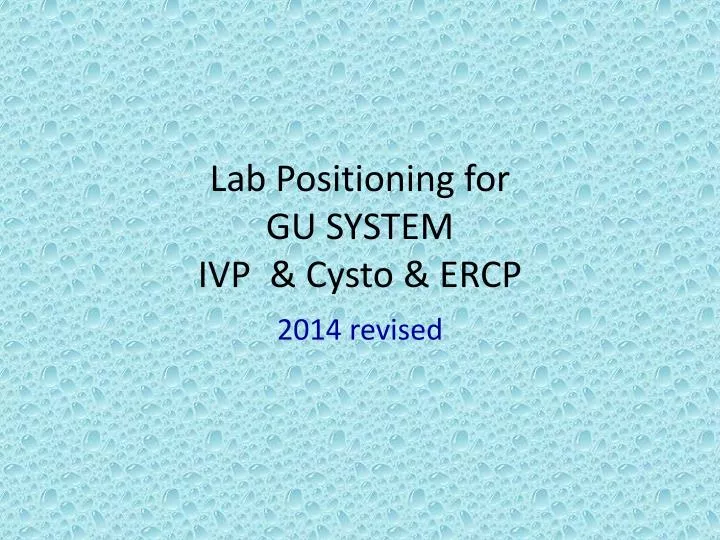 lab positioning for gu system ivp cysto ercp