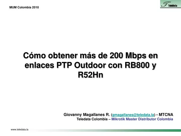 c mo obtener m s de 200 mbps en enlaces ptp outdoor con rb800 y r52hn