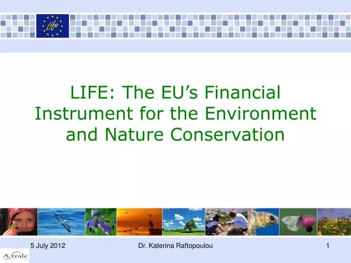 life the eu s financial instrument for the environment and nature conservation