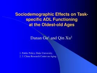 Sociodemographic Effects on Task-specific ADL Functioning at the Oldest-old Ages
